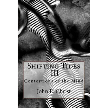 Shifting Tides III: Contortions of the Mind