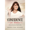 Confidence for Women: Simple Steps to be Confident and Attractive without Being a B*tch