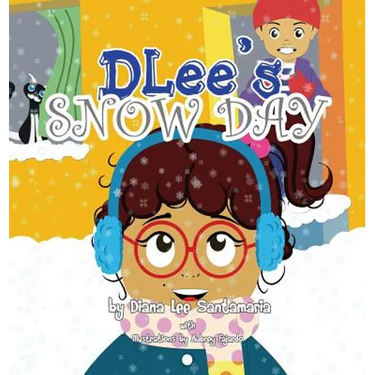 DLee's Snow Day: The Snow Kids & Curious Cat Story