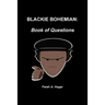 Blackie Bohemian: Book of Questions