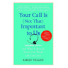 Your Call Is (Not That) Important to Us: Customer Service and What It Reveals about Our World and Our Lives