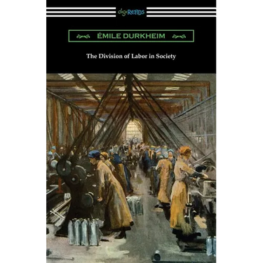 The Division of Labor in Society