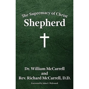 The Supremacy of Christ: Shepherd