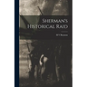 Sherman's Historical Raid
