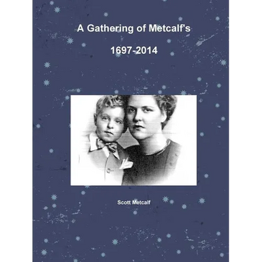 A Gathering of Metcalf's