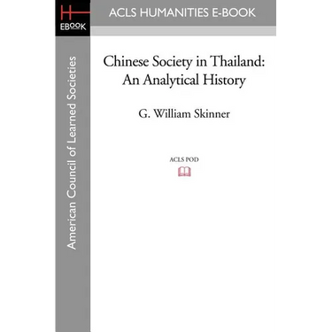 Chinese Society in Thailand: An Analytical History