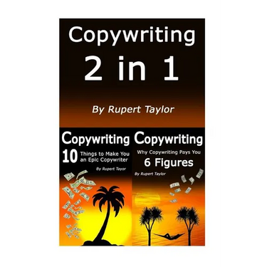 Copywriting: Copywriting Like The Pros: 2 for 1 Learnings