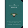 The Bonapartes In America