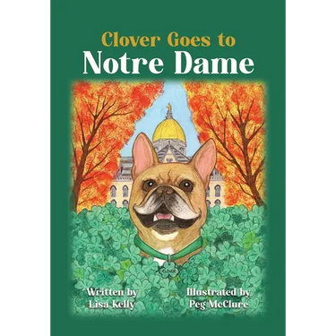 Clover Goes to Notre Dame