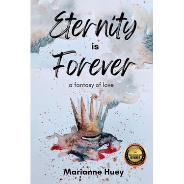 Eternity is Forever: A Fantasy of Love