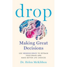 Drop: Making Great Decisions