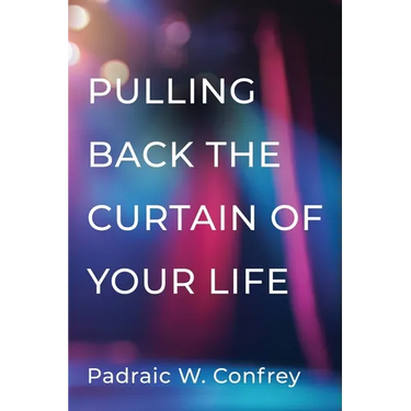 Pulling Back the Curtain of Your Life