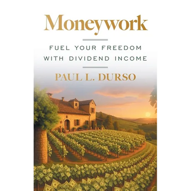 Moneywork: Fuel Your Freedom with Dividend Income