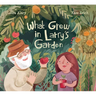 What Grew in Larry's Garden