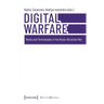 Digital Warfare: Media and Technologies in the Russo-Ukrainian War