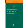 Novel Methods in Soft Matter Simulations