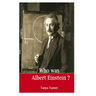 Who Was Albert Einstein?