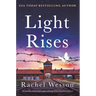 Light Rises: An Utterly Emotional, Page-Turning Ww2 Historical Novel