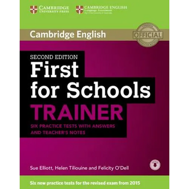 First for Schools Trainer Six Practice Tests with Answers and Teachers Notes with Audio