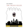 The Trojan Killer