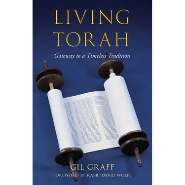 Living Torah: Gateway to a Timeless Tradition