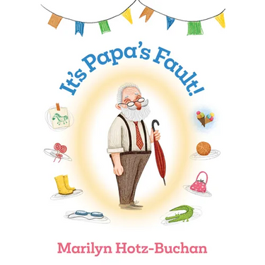 It's Papa's Fault