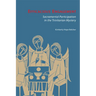 Efficacious Engagement: Sacramental Participation in the Trinitarian Mystery
