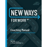 New Ways for Work: Coaching Manual: Personal Skills for Productive Relationships