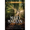 Maid Marian - Myth or Legend?
