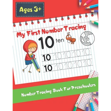 My First Number Tracing Book For Preschoolers: Best Workbook for Kids Practice with Pen Control, Tracing and learning Numbers for kids Kindergarten (a