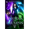 Of Storms and Triumphs