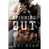 Spinning Out