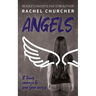 Angels: The LGBTQ+ YA story you've been waiting for: friendship, identity, attraction, disasters ... and finding your wings