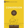 Conversion: How God Creates a People