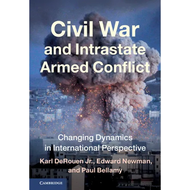 Civil War and Intrastate Armed Conflict: Changing Dynamics in International Perspective