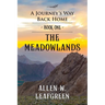 The Meadowlands: A Journey's Way Back Home