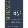 On Track: How To Lead Research Projects With Clarity & Confidence