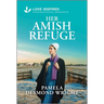 Her Amish Refuge: An Uplifting Inspirational Romance