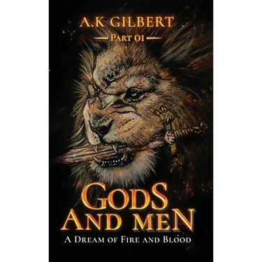 Gods and Men: A Dream Of Fire and Blood