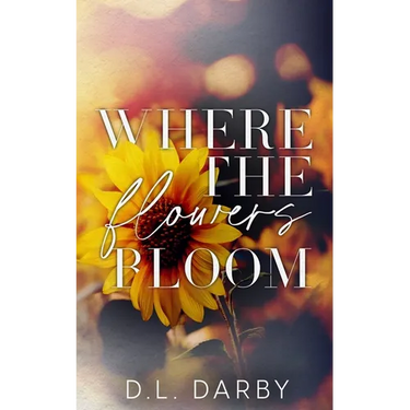 Where the Flowers Bloom