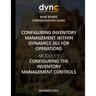 Configuring Inventory Management within Dynamics 365 for Finance and Operations: Module 1: Configuring the Inventory Management Controls