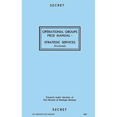 Operational Groups Field Manual: Strategic Services