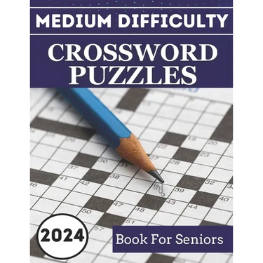 2024 Medium Difficulty Crossword Puzzles Book For Seniors: Keep Your Mind Engaged with These Fascinating Puzzles