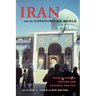 Iran and the Surrounding World: Interactions in Culture and Cultural Politics
