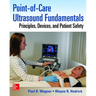 Point-Of-Care Ultrasound Fundamentals: Principles, Devices, and Patient Safety