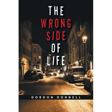 The Wrong Side of Life
