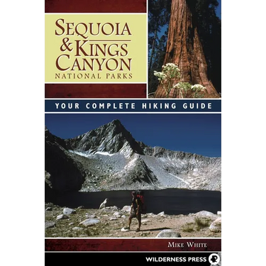 Sequoia & Kings Canyon National Parks: Your Complete Hiking Guide