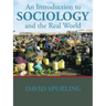 An Introduction to Sociology and the Real World