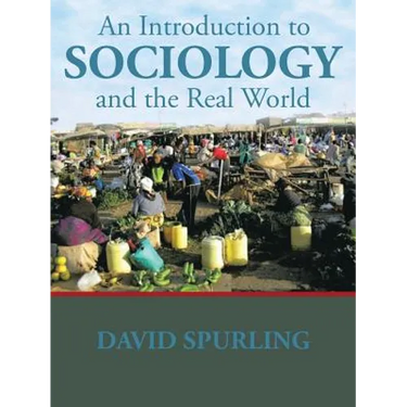 An Introduction to Sociology and the Real World