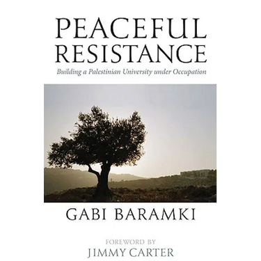 Peaceful Resistance: Building A Palestinian University Under Occupation